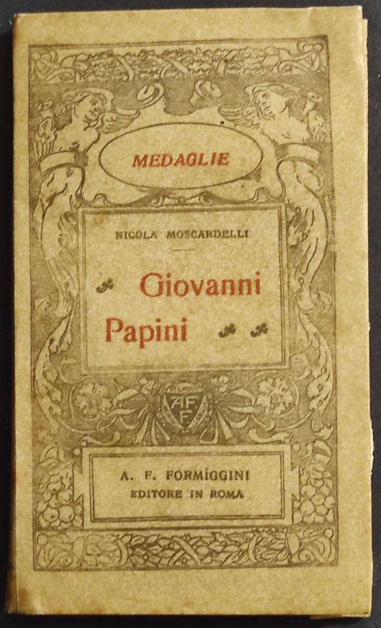 Giovanni Papini - N. Moscardelli - Ed. Formiggini - 1924 - copertina