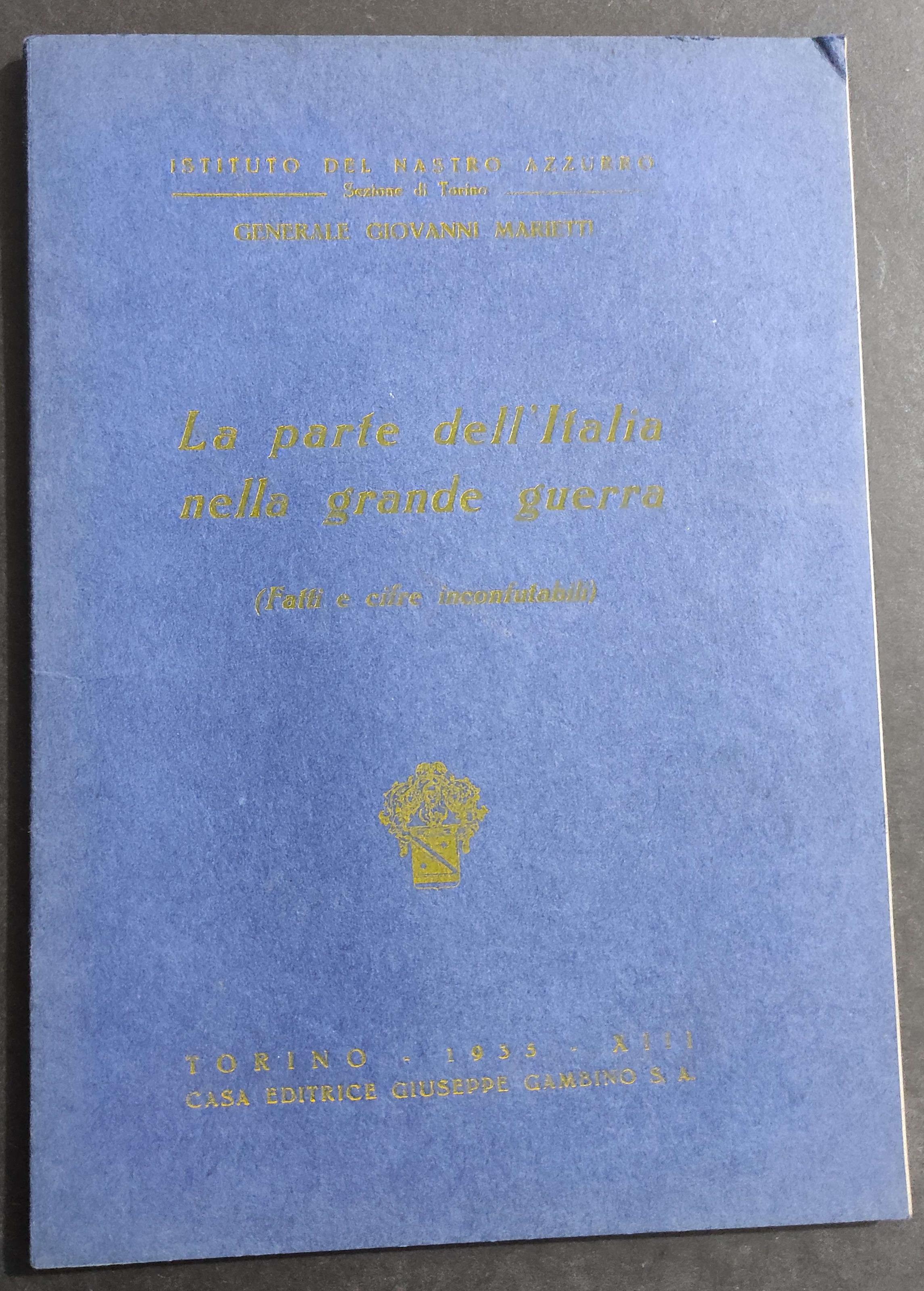 Parte dell'Italia nella Grande Guerra - G. Marietti - Ed. Gambino - 1935