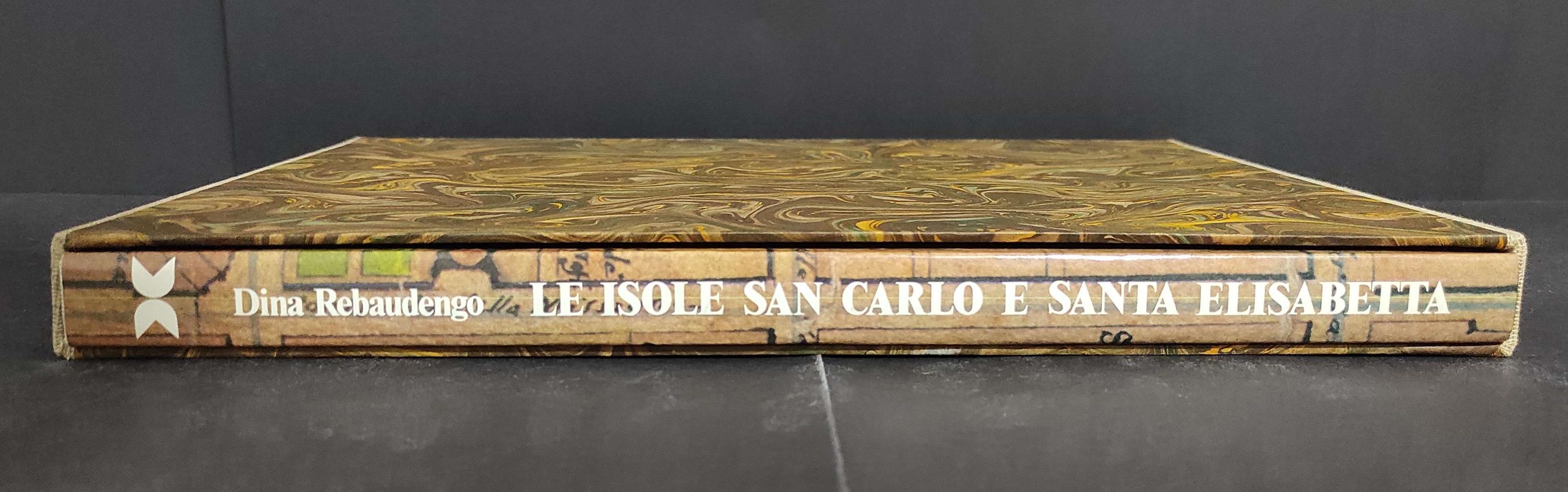 Torino in Archivio - Le Isole San Carlo e Santa Elisabetta - Ed. Grafiche Alfa - 1979