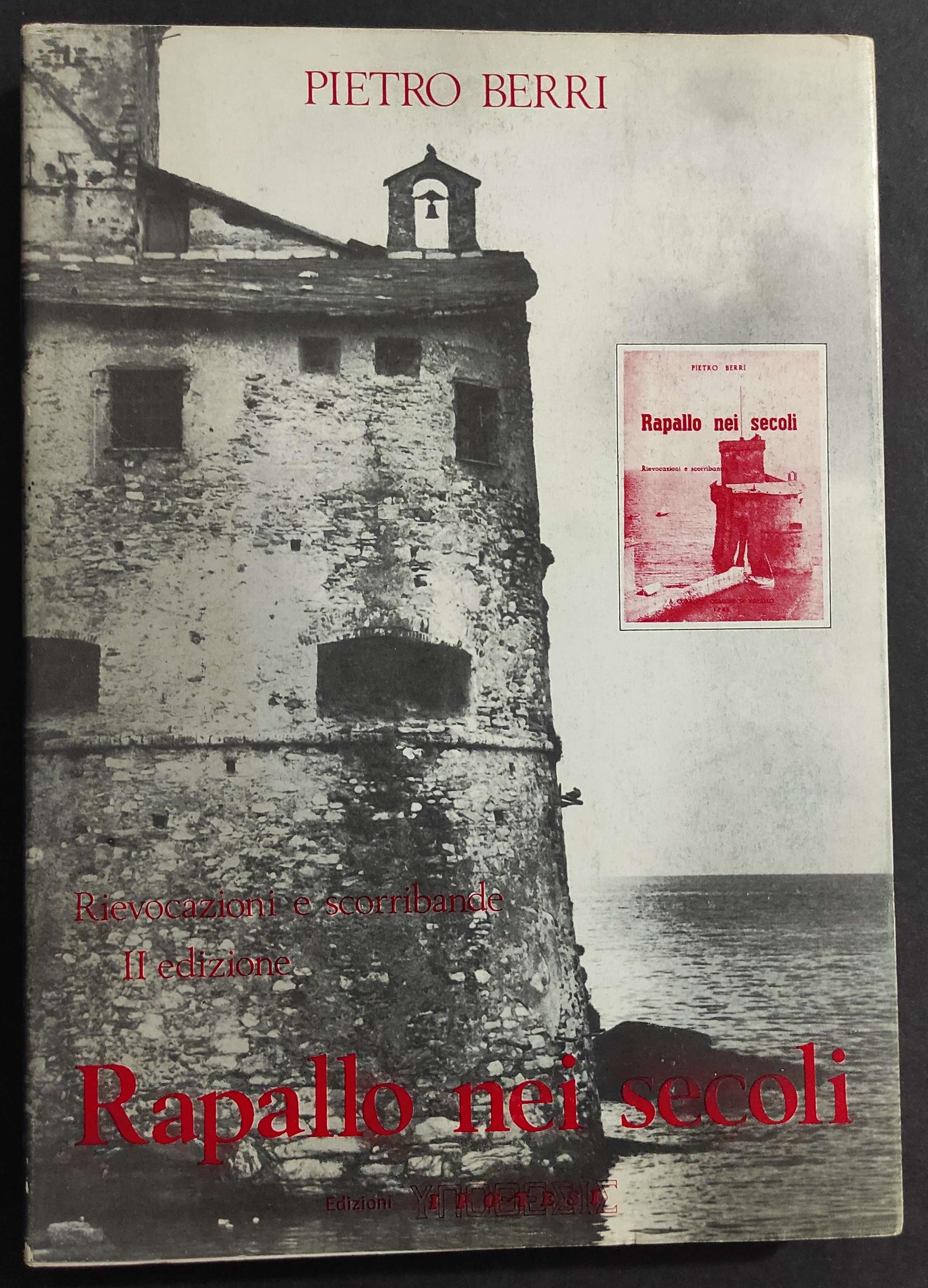 Rapallo nei Secoli - P. Berri - Ed. Ipotesi - 1979