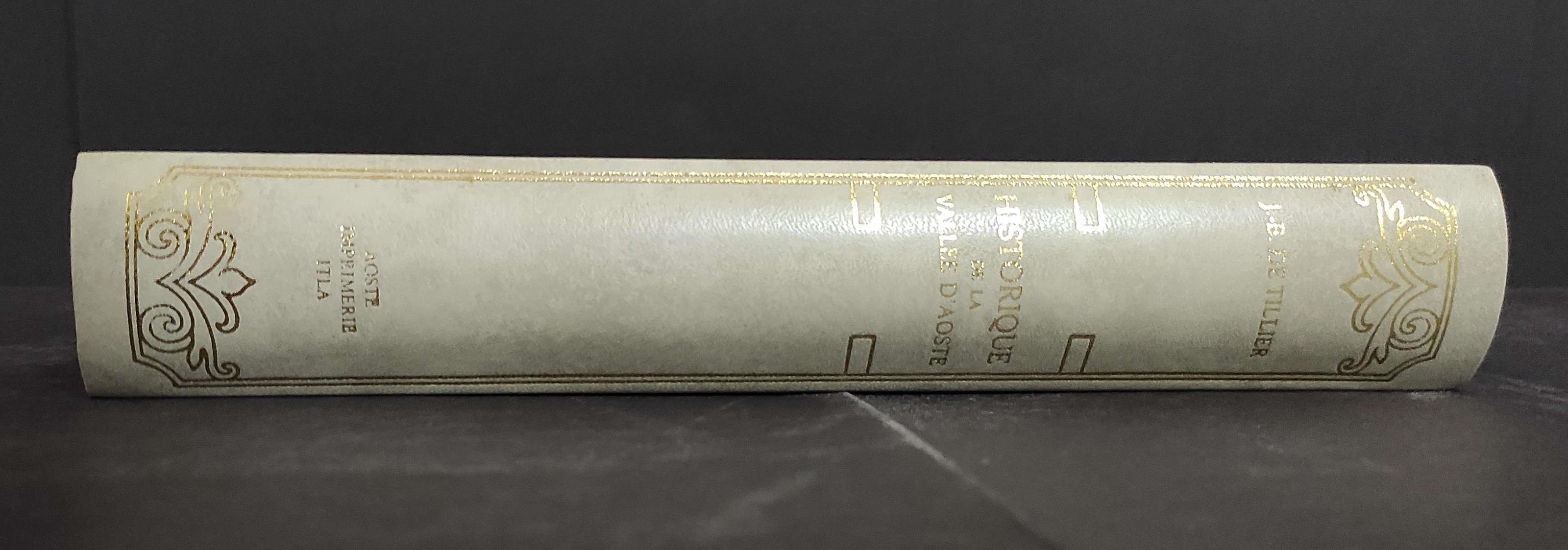 Historique de la Valle d'Aoste - J-B. de Tillier - Ed. ITLA - 1968