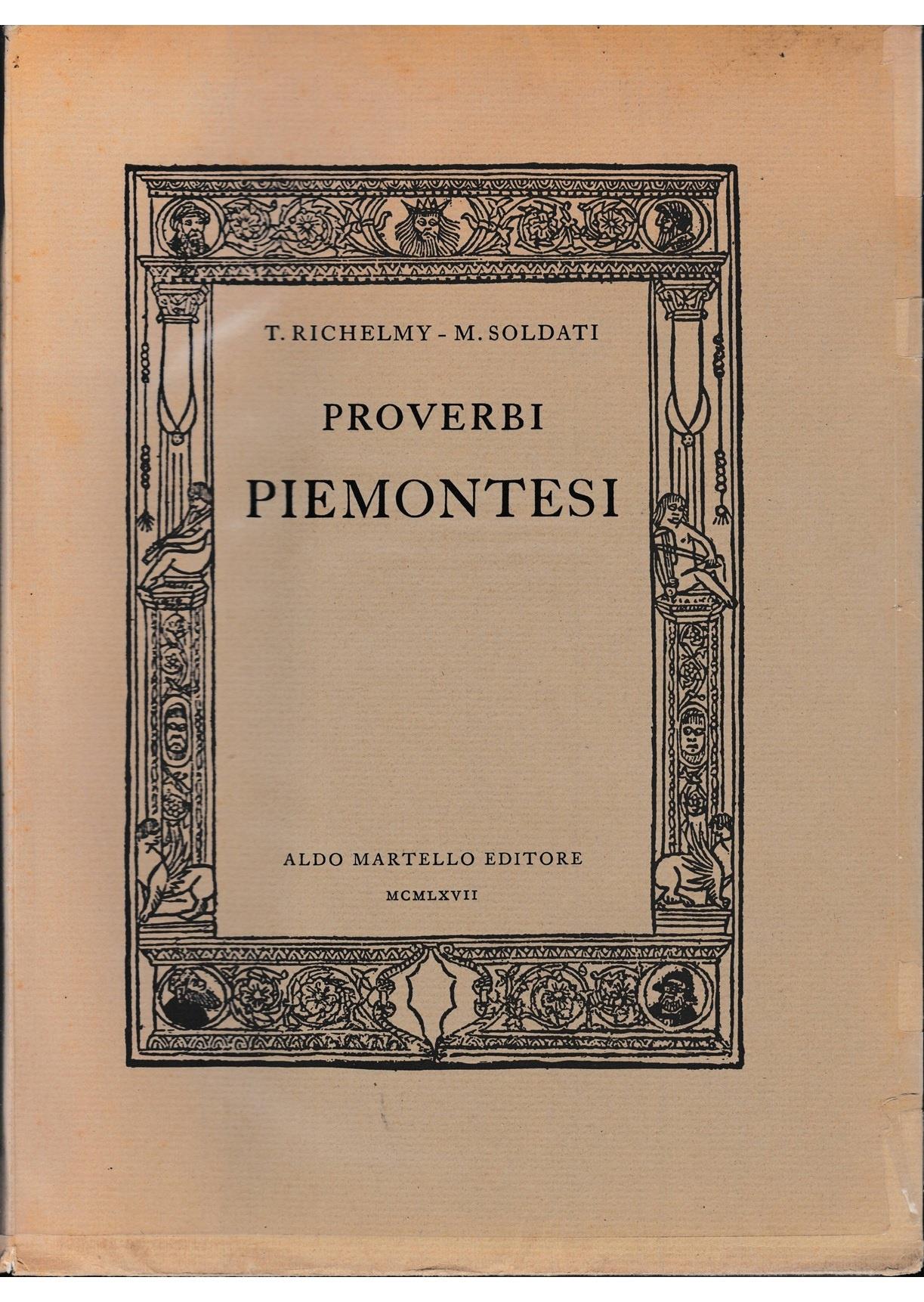 Proverbi Piemontesi - T. Richelmy - M. Soldati - Ed. Martello - 1967