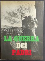 Guerra dei Padri. - A. Tagliati - Ed. Mondiali - 1964
