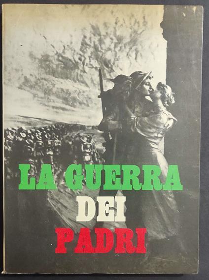 Guerra dei Padri. - A. Tagliati - Ed. Mondiali - 1964 - Alberto Tagliati - copertina