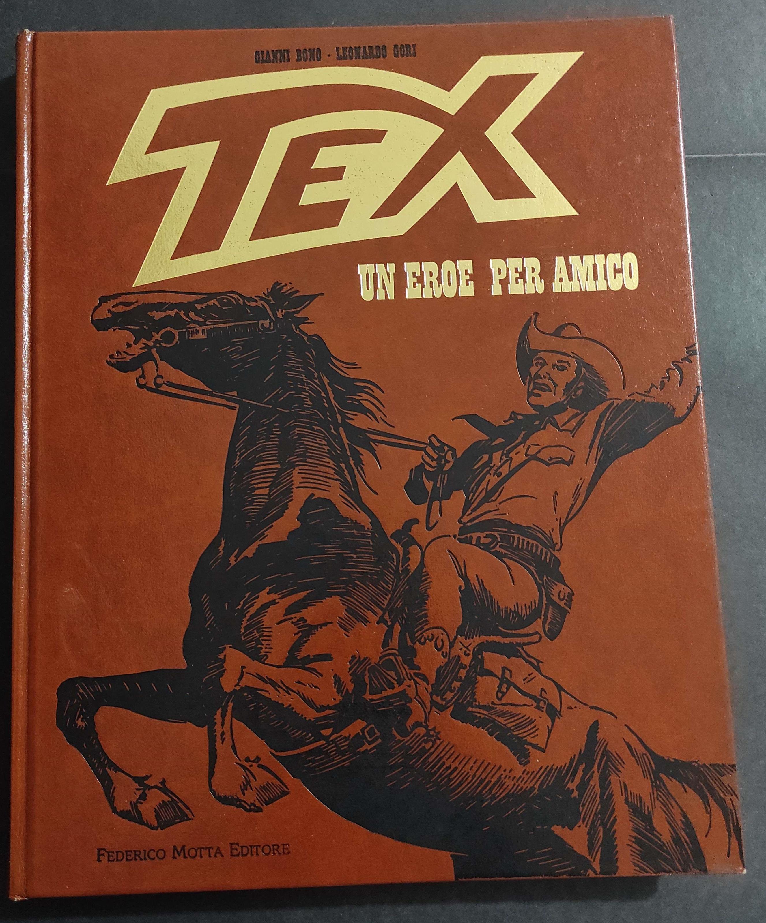 TEX - Un Eroe per Amico - G. Bono - L. Gori - Ed. Motta - 1998