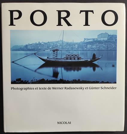 Porto - W. Radasewsky - G. Schneider - Ed. Nicolai - 1989 - copertina