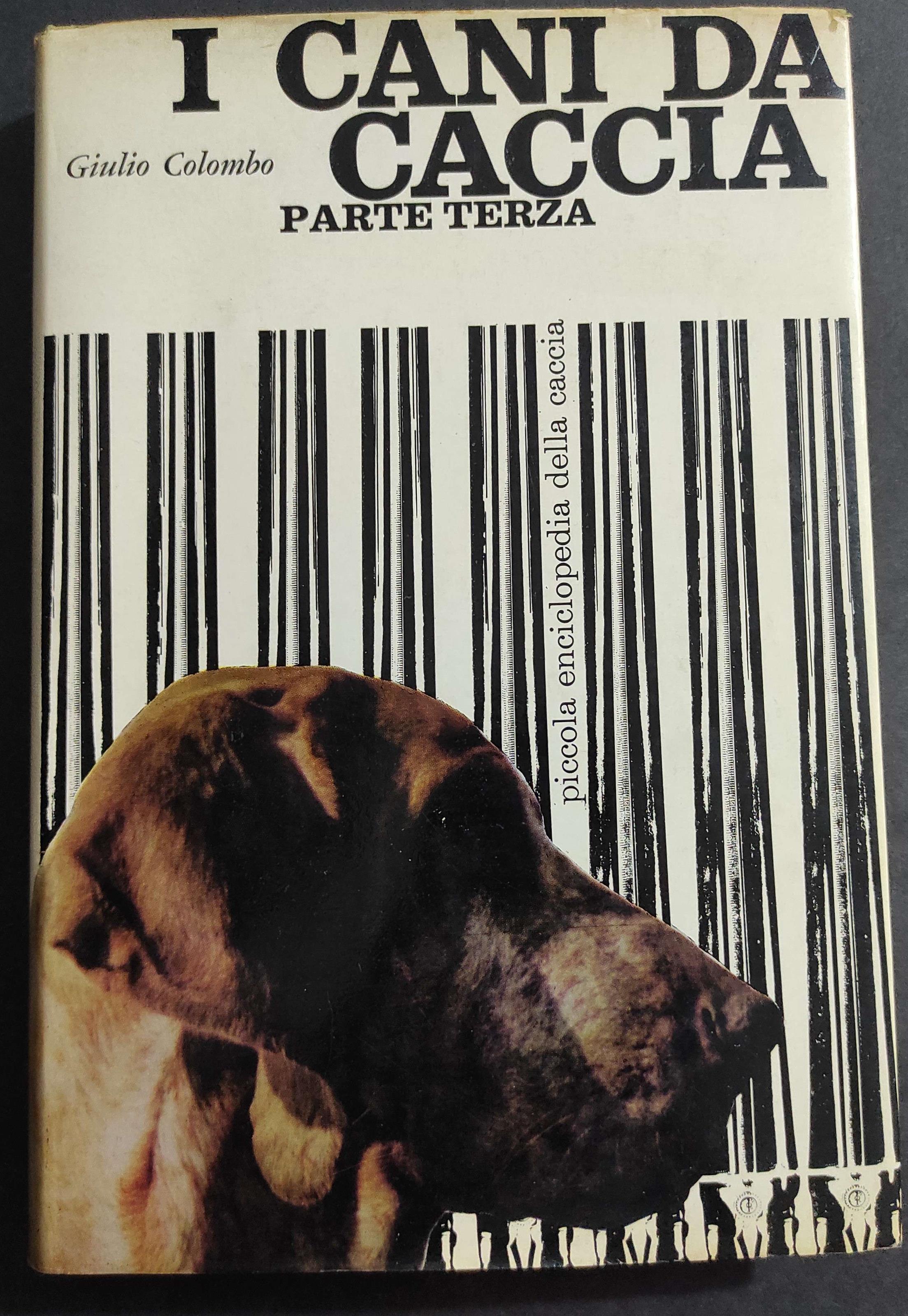 I Cani da Caccia - Parte Terza - G. Colombo - Ed. Novarco - 1963