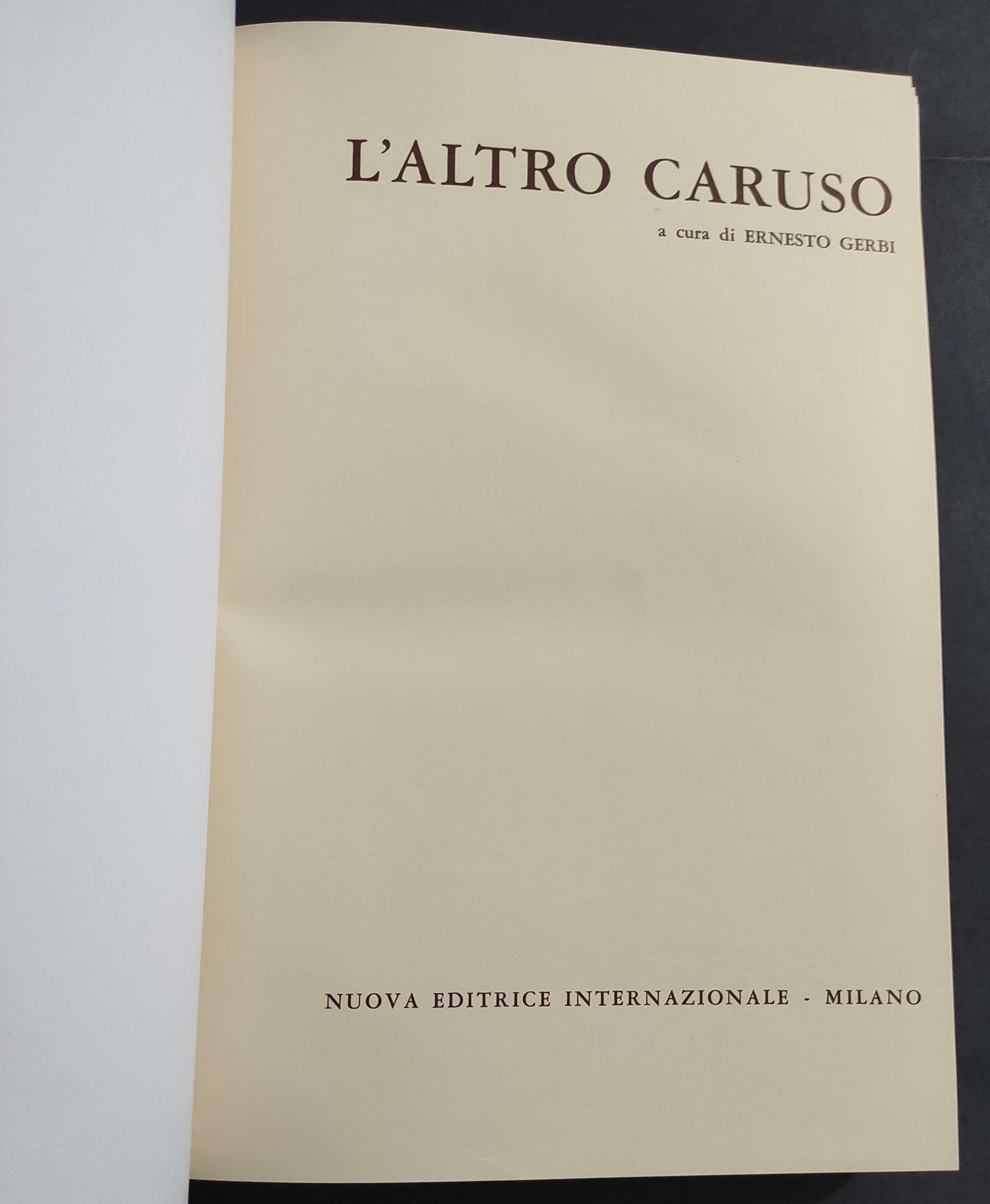 L' Altro Caruso - E. Gerbi - Nuova Ed. Internazionale - 1965