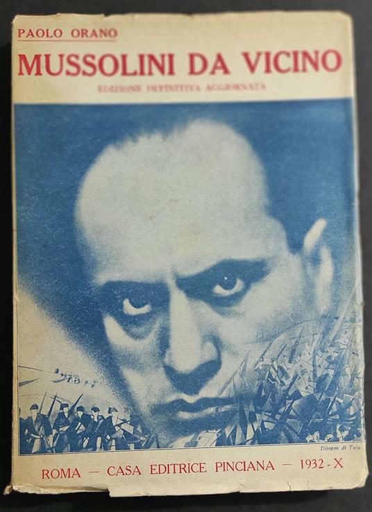 Mussolini da Vicino - P. Orano - Ed. Pinciana - 1932 - copertina