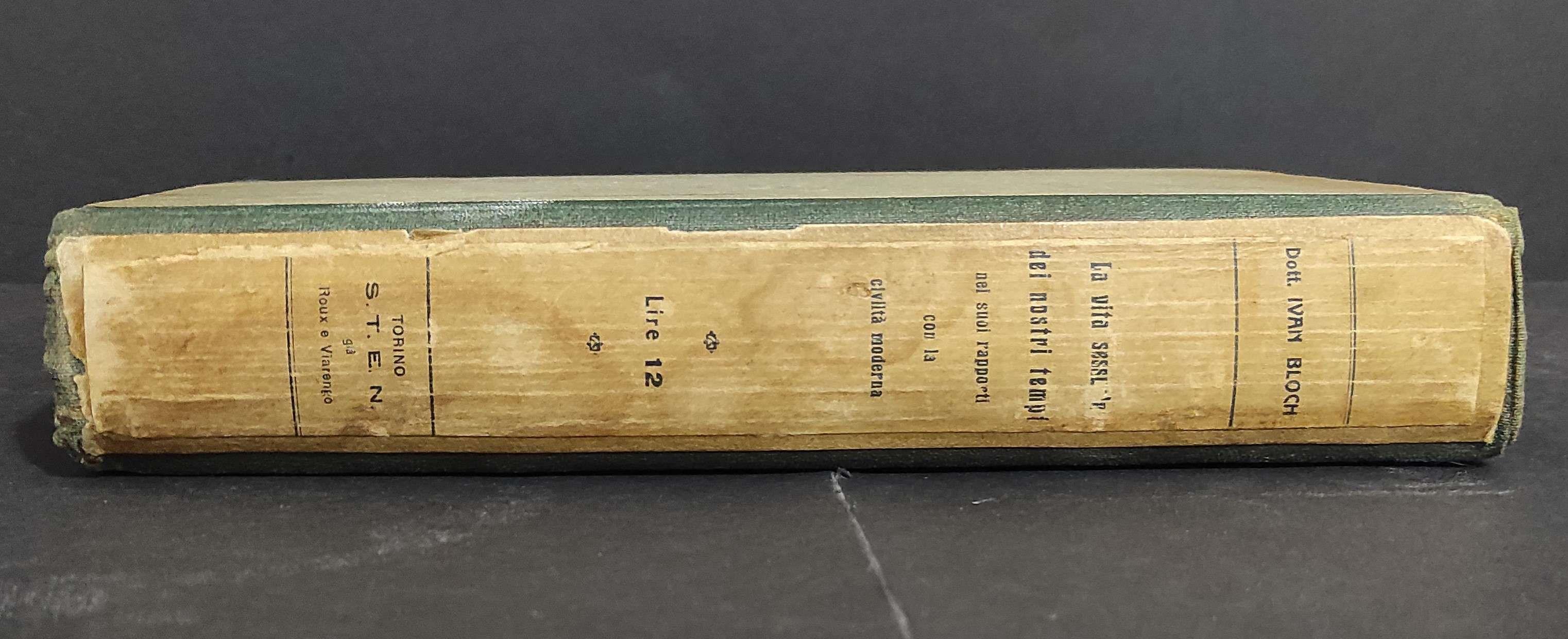Vita Sessuale dei Nostri Tempi - I. Bloch - Ed. S.T.E.N. - 1911