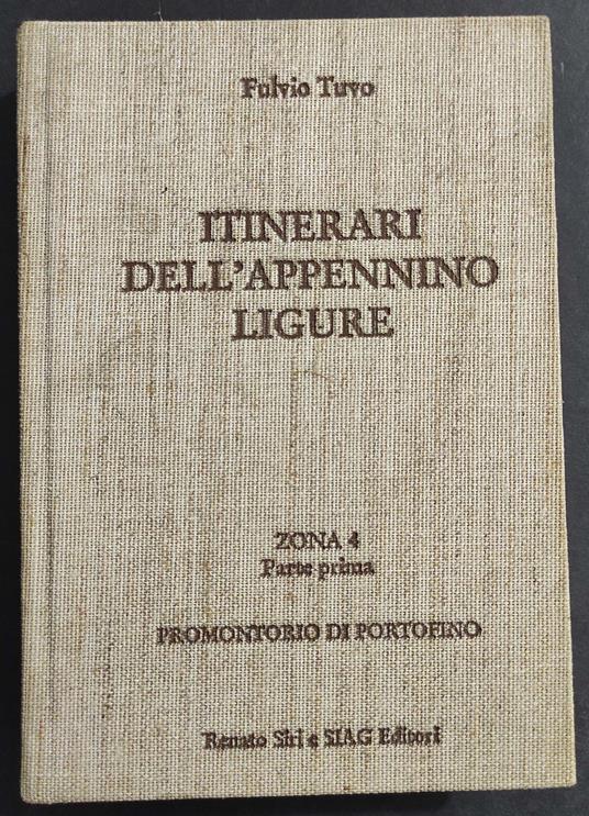 Itinerari Appennino Ligure - Zona 4 Parte Prima - Promontorio di Portofino - F. Tuvo - Ed. SIAG - 1985 - copertina