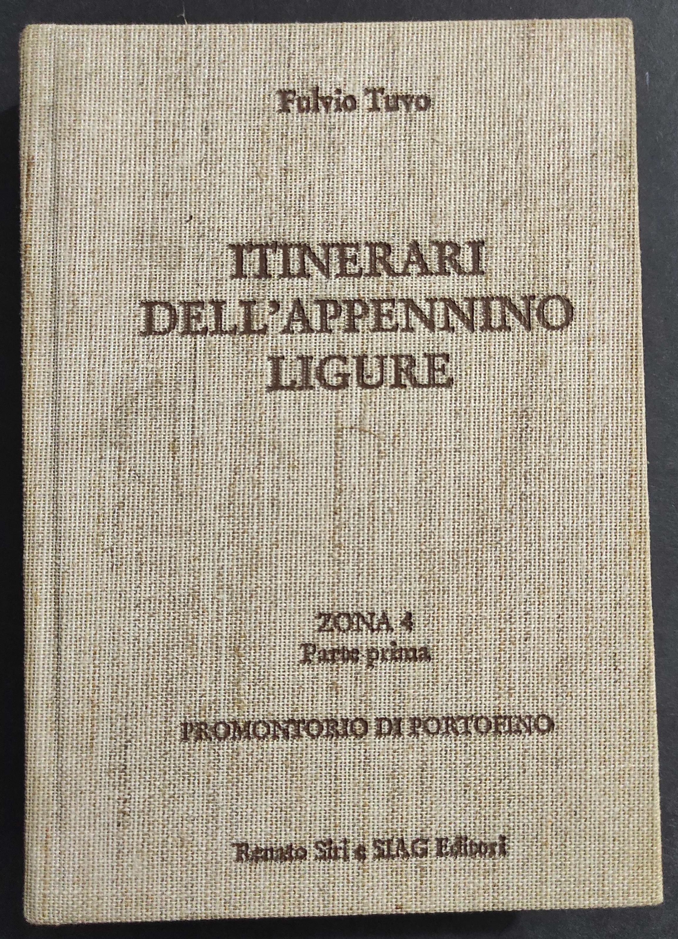Itinerari Appennino Ligure - Zona 4 Parte Prima - Promontorio di Portofino - F. Tuvo - Ed. SIAG - 1985