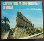 Castelli Torri ed Opere Fortificate di Puglia - R. De Vita - Ed. Adda - 1974