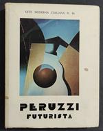 Peruzzi Futurista - G. Scheiwiller - Ed. All'Insegna del Pesce d'Oro - 1981