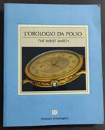 L' Orologio da Polso - Itinerari d'Immagini 3 -  - Ed. BE-MA - 1986