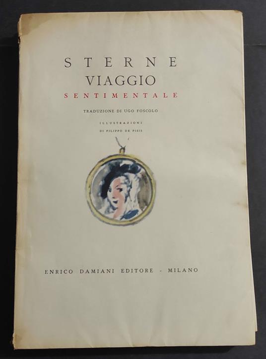 Sterne - Viaggio Sentimentale - U. Foscolo - F. De Pisis - Ed. EnricoDamiani - 1944 - copertina