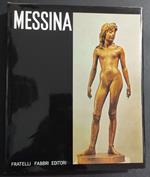 Messina - Scultori d'Oggi - E. Gribaudo - Ed. Fabbri - 1966