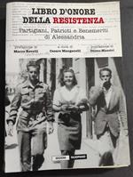 Libro d'Onore della Resistenza - C. Manganelli - Ed. Falsopiano - 2007