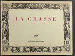 Chasse - La Galerie Pittoresque - J. de La Verende - Ed. Gallimard - 1958