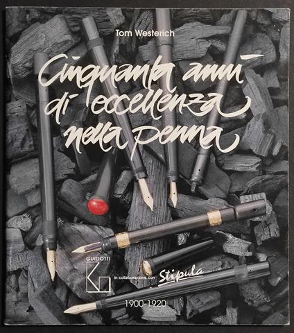 Cinquanta Anni di Eccellenza nella Penna 1900-1920 - copertina