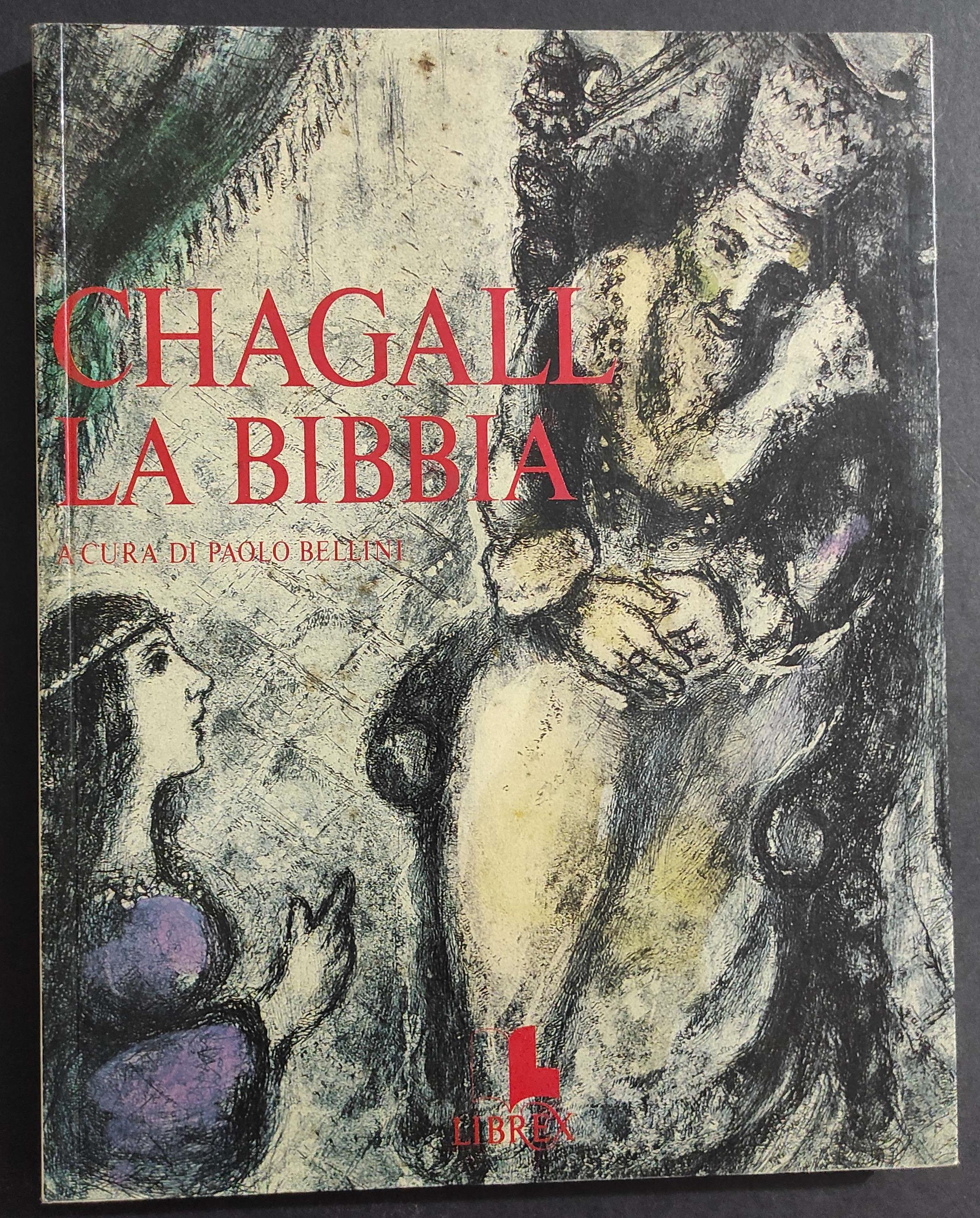 Chagall - La Bibbia - Mostra di 105 Incisioni Acquerellate a Mano - P. Bellini - Ed. Librex - 1985