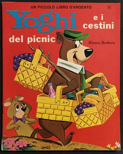 Yoghi e i Cestini del Picnic - Hanna-Barbera - Ed. Mondadori - 1966 - Barbara Hannah - copertina