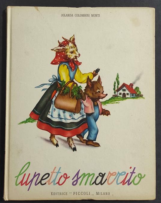 Lupetto Smarrito - J. C. Monti - Ill. Mariapia - Ed. Piccoli - 1951 - copertina