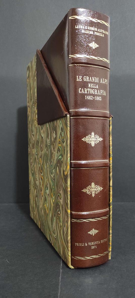 Le Grandi Alpi nella Cartografia dei Secoli Passati - Aliprandi - Ed. Priuli & Verlucca - 1974 - copertina