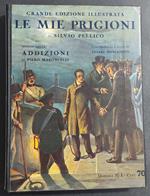 Le Mie Prigioni - Memorie di S. Pellico - Ed. Rizzoli - 1933
