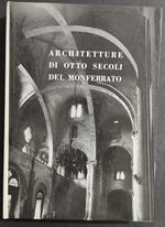 Architetture di Otto Secoli del Monferrato - V. Tornielli - 1967