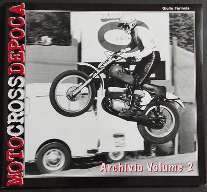 Motocrossdepoca - Archivio Vol.2 - G. Farinola - 2010 - Giulio Farina - copertina