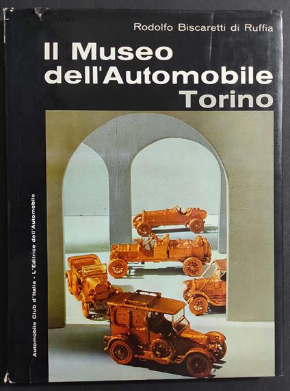 Il Museo dell'Automobile Torino - R. B. di Ruffia - 1966 - Paolo Biscaretti di Ruffia - copertina