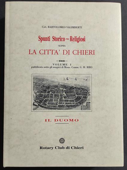 Spunti Storico-Religiosi sopra La Città di Chieri Vol. I - Il Duomo - Can. B. Valimberti - 1996 - copertina