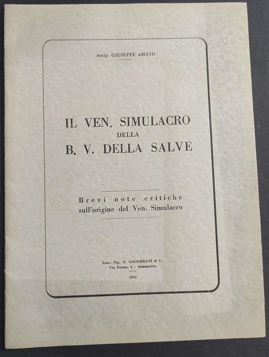 Il Ven. Simulacro della B.V. Della Salve - G. Amato - 1952 - Giuseppe Amato - copertina