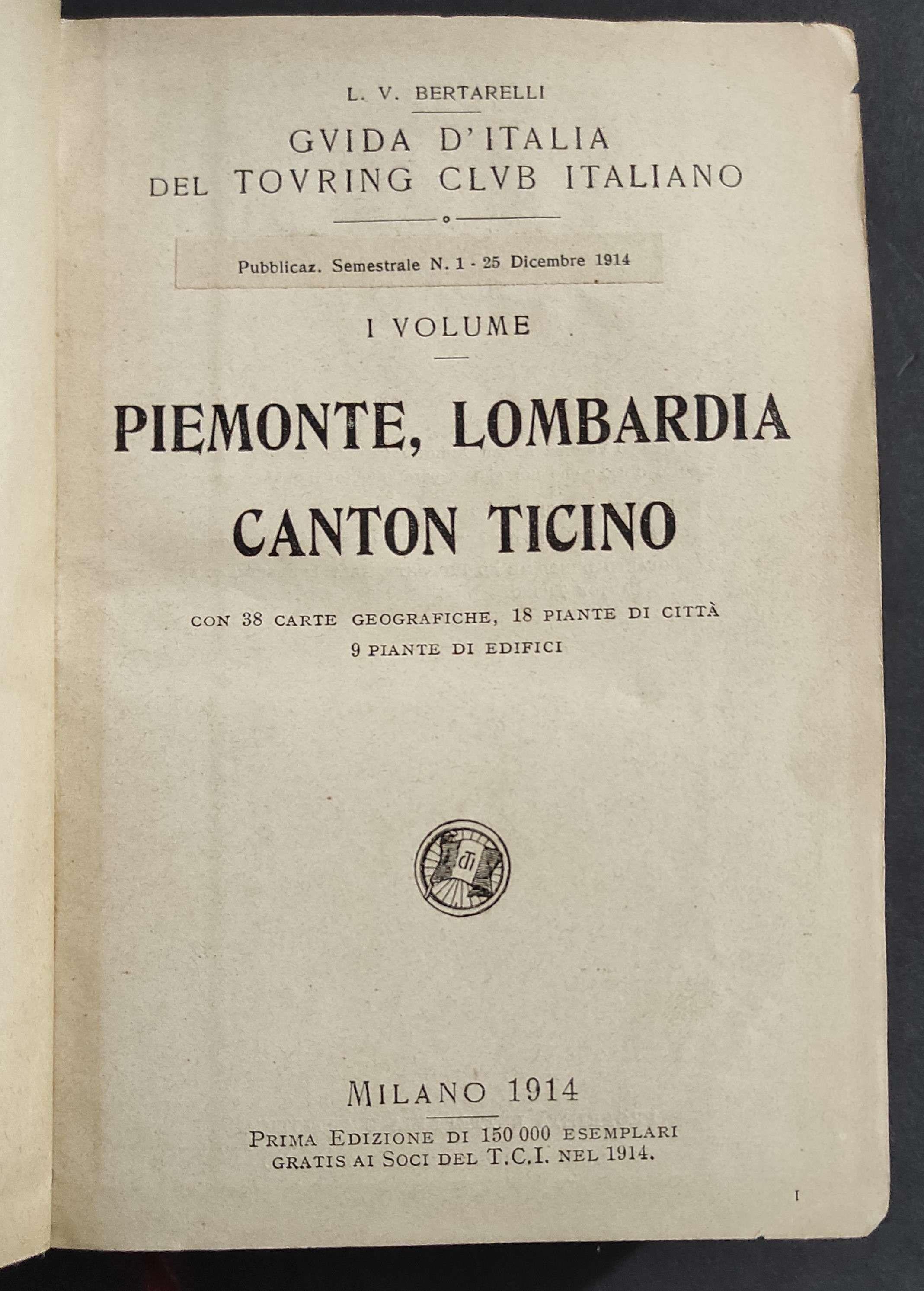 Guida d'Italia - Piemonte, Lombardia, Canton Ticino - L.V. Bertarelli - 1914 - Touring Club Italiano