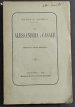 Da Alessandria a Casale - Impressioni e Storiche Reminiscenze - A. Bobbio - 1878