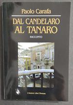 Dal Candelaro al Tanaro - Racconto - P. Carafa - 2001