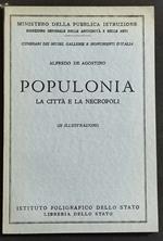Populonia La Città e la Necropoli - A. De Agostino - 1965