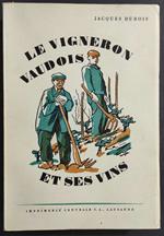 Le Vigneron Vaudois - J. Dubois - 1944