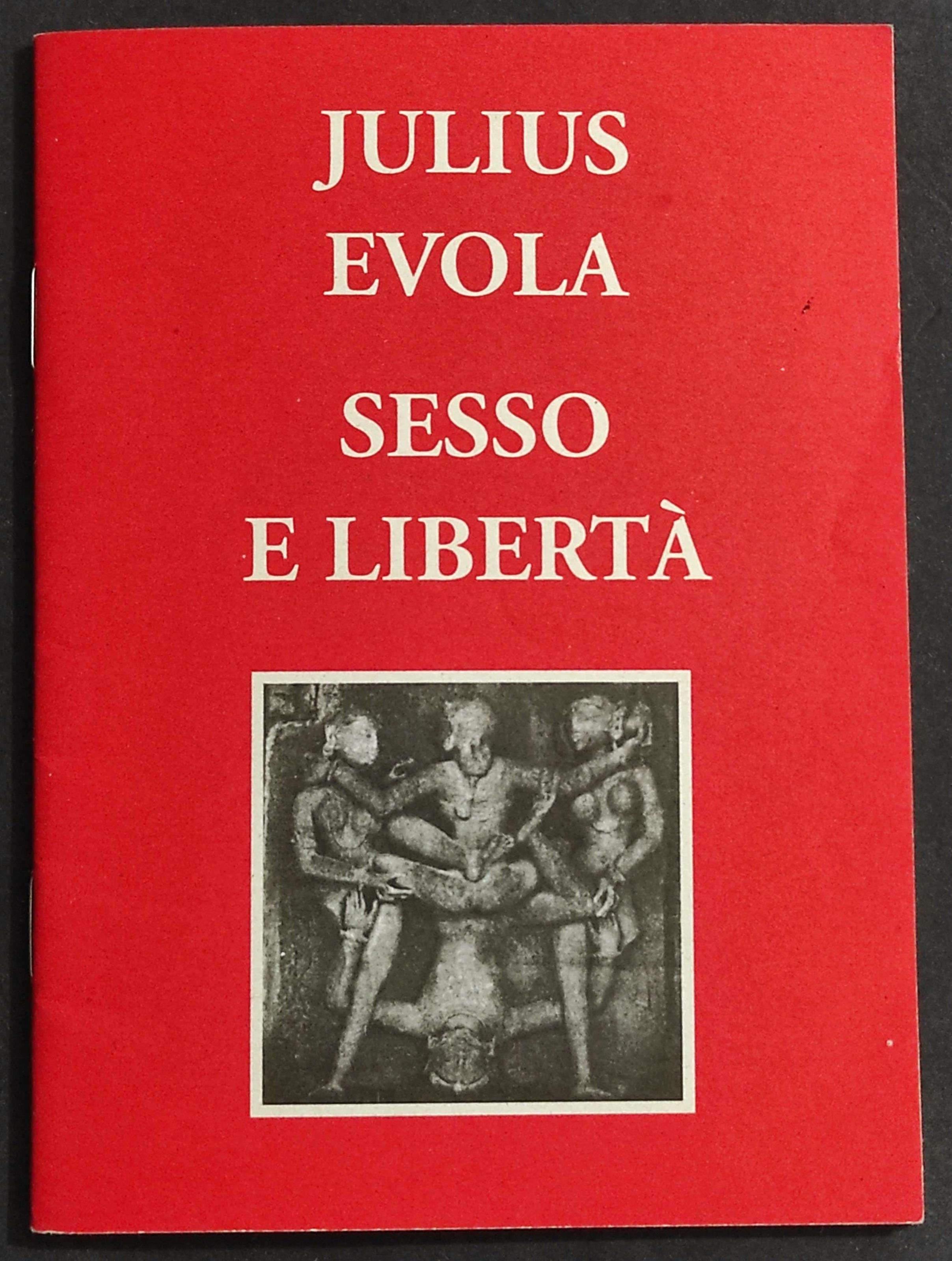 Sesso e Libertà - J. Evola - Ed. Millelire Stampa Alternativa - 1994