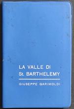 Valle di St. Barthelemy - G. Garimoldi - 1962 - CAI