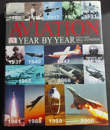 Aviation Year By Year - B. Gunston - Dorling Kindersley Book - 2001 - Bill Gunston - copertina