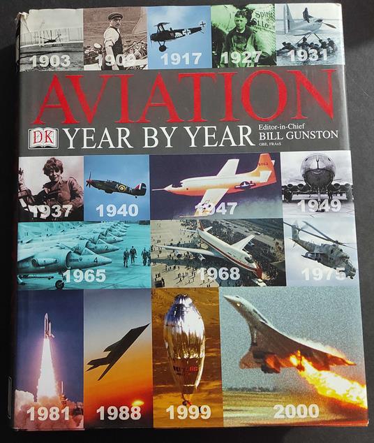 Aviation Year By Year - B. Gunston - Dorling Kindersley Book - 2001 - Bill Gunston - copertina