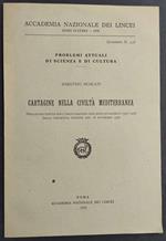 Cartagine nella Civiltà Mediterranea - S. Moscati - 1978