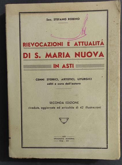 Rievocazioni e Attualità di S. Maria Nuova in Asti - S. Robino - 1936 - Stefano Robino - copertina
