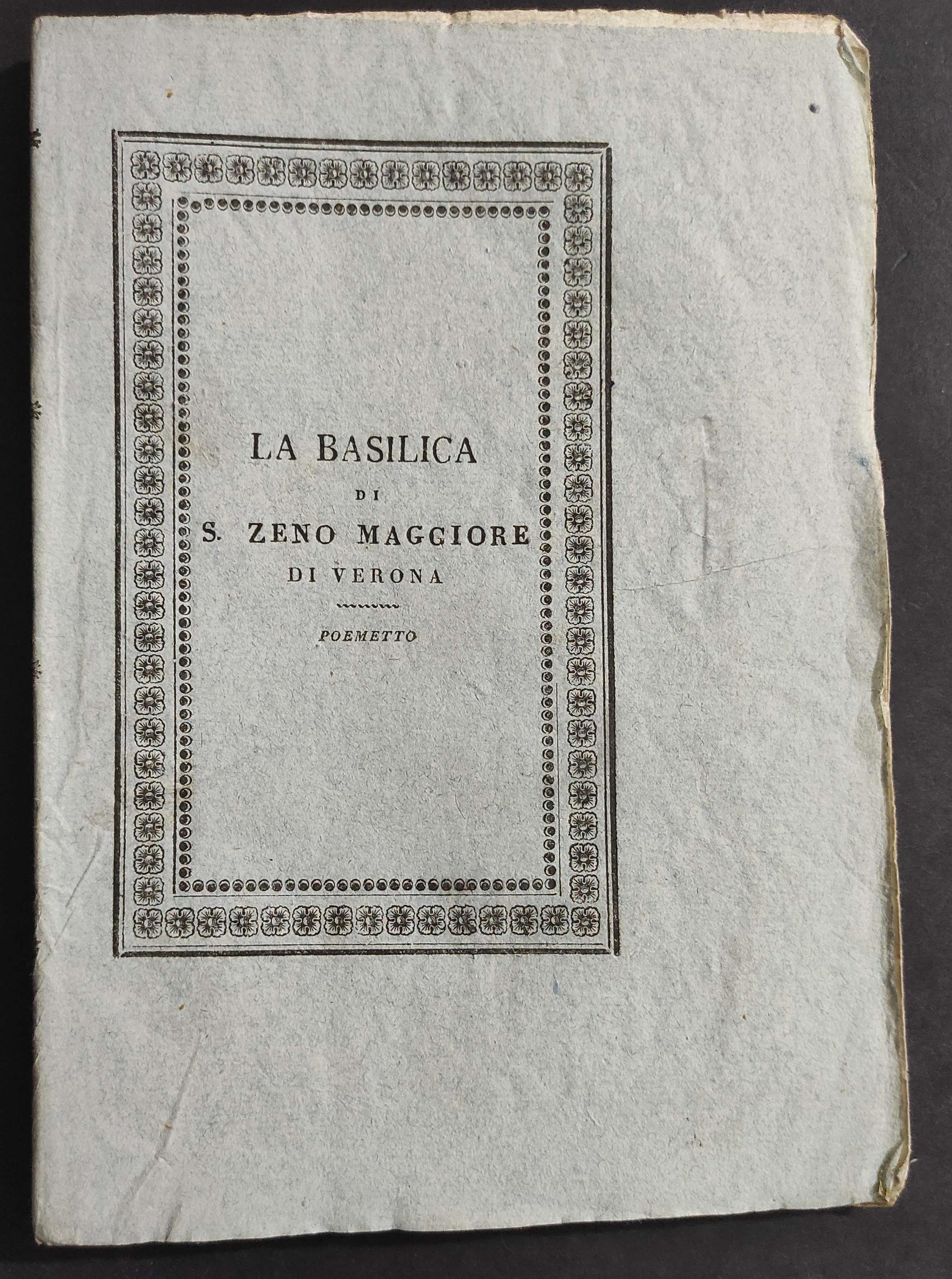 Basilica di S. Zeno Maggiore di Verona - Poemetto - 1832