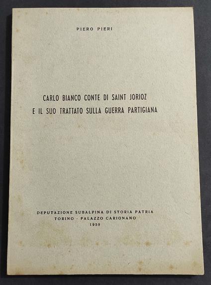 Carlo Bianco Conte di S. Jorioz e il Suo Trattato sulla Guerra Partigiana - 1958 RIST 1968 - copertina