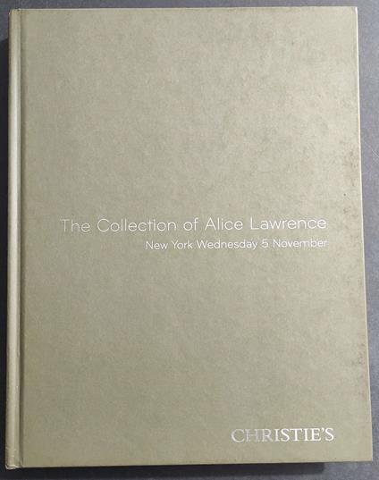 The Collection of Alice Lawrence - Christie's - New York 5 Novembre 2008 - copertina