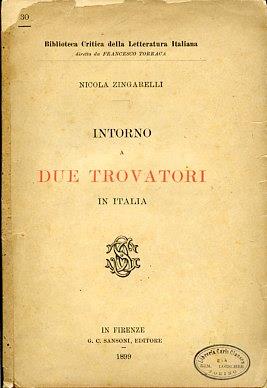 Intorno a due trovatori in Italia