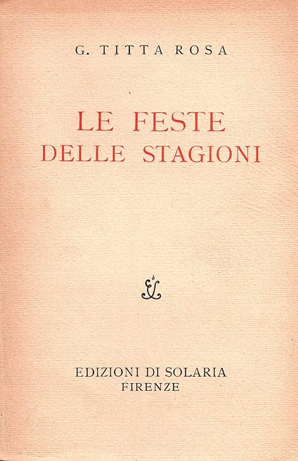 Le feste delle stagioni - Giovanni Titta Rosa - copertina